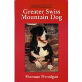 An Introduction to the Greater Swiss Mountain Dog - Shannon Hennigan